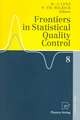 Frontiers in Statistical Quality Control 8