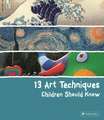 13 Art Techniques Children Should Know