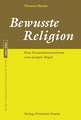 Bewusste Religion