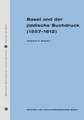 Basel und der jiddisch Buchdruck (1557-1612)