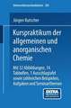 Kurspraktikum der allgemeinen und anorganischen Chemie