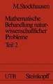 Mathematische Behandlung naturwissenschaftlicher Probleme: Teil 2 Differential- und Integralrechnung Eine Einführung für Chemiker und andere Naturwissenschaftler