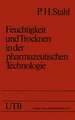 Feuchtigkeit und Trocknen in der pharmazeutischen Technologie