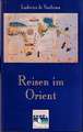 Reisen Im Orient: Grundwissen Kodikologie Und Palaographie