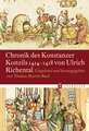 Chronik Des Konstanzer Konzils 1414-1418 Von Ulrich Richental: Eingeleitet Und Herausgegeben Von Thomas Martin Buck