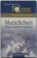 Marjellchen plachandert wieder