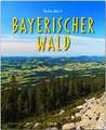 Reise durch Bayerischer Wald