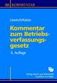 Kommentar zum Betriebsverfassungsgesetz