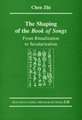 The Shaping of the Book of Songs: From Ritualization to Secularization