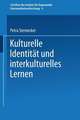 Kulturelle Identität und interkulturelles Lernen: Zur entwicklungsdidaktischen Relevanz Kritischer Theorie