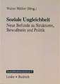 Soziale Ungleichheit: Neue Befunde zu Strukturen, Bewußtsein und Politik