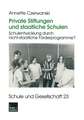 Private Stiftungen und staatliche Schulen: Schulentwicklung durch nicht-staatliche Förderprogramme?