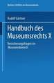 Handbuch des Museumsrechts X: Versicherungsfragen im Museumsbereich