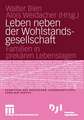 Leben neben der Wohlstandsgesellschaft: Familien in prekären Lebenslagen