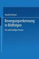 Bewegungserkennung in Bildfolgen: Ein mehrstufiger Ansatz