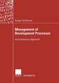 Management of Development Processes: An Evolutionary Approach