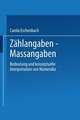 Zählangaben — Maßangaben: Bedeutung und konzeptuelle Interpretation von Numeralia