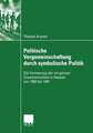 Politische Vergemeinschaftung durch symbolische Politik: Die Formierung der rot-grünen Zusammenarbeit in Hessen von 1983 bis 1991