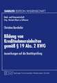 Bildung von Kreditnehmereinheiten gemäß § 19 Abs. 2 KWG: Auswirkungen auf die Bonitätsprüfung