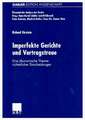 Imperfekte Gerichte und Vertragstreue: Eine ökonomische Theorie richterlicher Entscheidungen