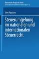 Steuerumgehung im nationalen und internationalen Steuerrecht