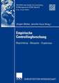 Empirische Controllingforschung: Begründung — Beispiele — Ergebnisse