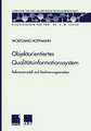 Objektorientiertes Qualitätsinformationssystem: Referenzmodell und Realisierungsansätze