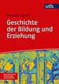 Geschichte der Bildung und Erziehung