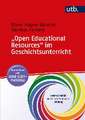 "Open Educational Resources" im Geschichtsunterricht