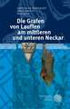 Die Grafen Von Lauffen Am Mittleren Und Unteren Neckar: Senecas Tragodien Und Die Rhetorik Des Sehens