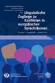 Linguistische Zugange Zu Konflikten in Europaischen Sprachraumen: Korpus - Pragmatik - Kontrovers