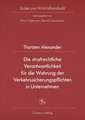 Die strafrechtliche Verantwortlichkeit für die Wahrung der Verkehrssicherungspflichten in Unternehmen