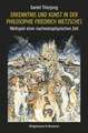 Erkenntnis und Kunst in der Philosophie Friedrich Nietzsches