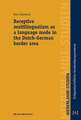 Receptive multilingualism as a language mode in the Dutch-German border area