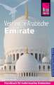 Reise Know-How Reiseführer Vereinigte Arabische Emirate (Abu Dhabi, Dubai, Sharjah, Ajman, Umm al-Quwain, Ras al-Khaimah und Fujairah)