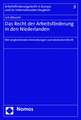 Das Recht Der Arbeitsforderung in Den Niederlanden: Mit Vergleichenden Anmerkungen Zum Deutschen Recht