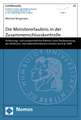 Die Ministererlaubnis in Der Zusammenschlusskontrolle: Verfassungs- Und Europarechtlicher Rahmen Sowie Neubewertung Der Verfahrens- Und Materiellrecht