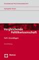 Vergleichende Politikwissenschaft: Grundlagen - Eine Einfuhrung