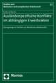 Ausländerspezifische Konflikte im abhängigen Erwerbsleben