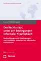 Der Rechtsstaat Unter Den Bedingungen Informaler Staatlichkeit: Beobachtungen Und Uberlegungen Zum Verhaltnis Formeller Und Informeller Institutionen