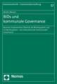 Bids Und Kommunale Governance: Business Improvement Districts ALS Rechtssystem Und Im Rechtssystem - Ein Instrument Der Kommunalen Governance