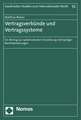 Vertragsverbunde Und Vertragssysteme: Ein Beitrag Zur Systematischen Einordnung Mehrpoliger Rechtsbeziehungen