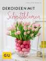 Dekoideen mit Schnittblumen