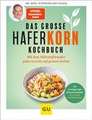 Das große Haferkorn-Kochbuch