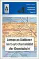 Lernen an Stationen im Deutschunterricht der Grundschule