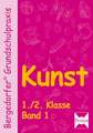 Kunst Band 1. 1./.2. Klasse