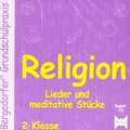 Religion 2. Klasse. Begleit-CD