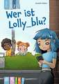 Wer ist Lolly_blu? - Lesestufe 2