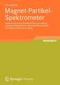 Magnet-Partikel-Spektrometer: Entwicklung eines Spektrometers zur Analyse superparamagnetischer Eisenoxid-Nanopartikel für Magnetic-Particle-Imaging