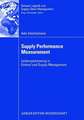 Supply Performance Measurement: Leistungsmessung in Einkauf und Supply Management